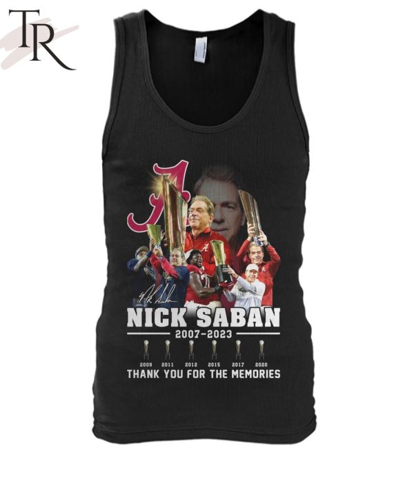 Nick Saban 2007 – 2023 Thank You For The Memories T-Shirt