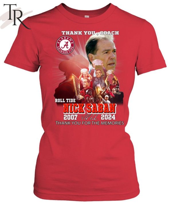 Thank You, Coach Roll Tide Nick Saban 2007 – 2024 Thank You For The Memories T-Shirt