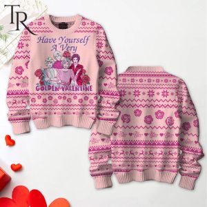 Have Yourself A Very Golden The Golden Girls Valentine Sweater