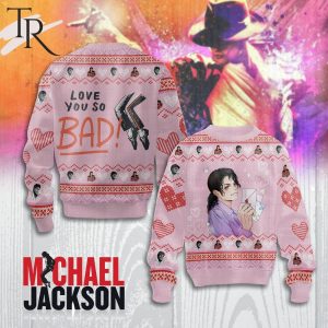 Love You So Bad Michael Jackson Sweater