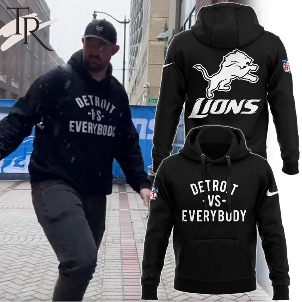 Special Detroit Vs EveryBody Detroit Lions Hoodie