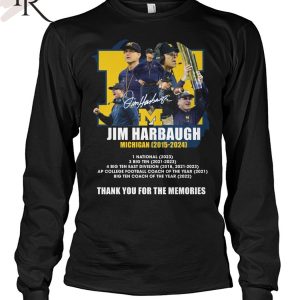 Jim Harbaugh Michigan 2015 – 2024 Thank You For The Memories T-Shirt