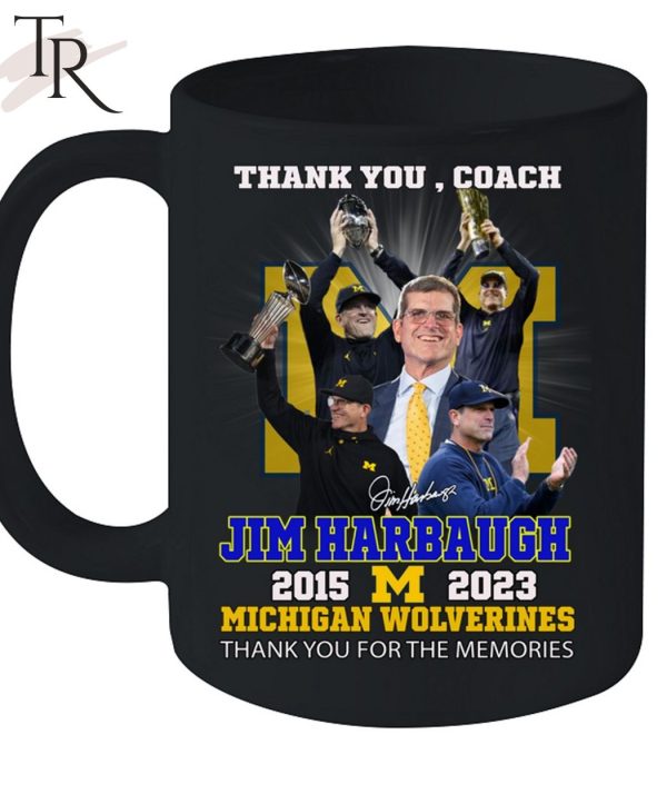 Thank You Coach Jim Harbaugh 2015 – 2023 Michigan Wolverines Thank You For The Memories T-Shirt