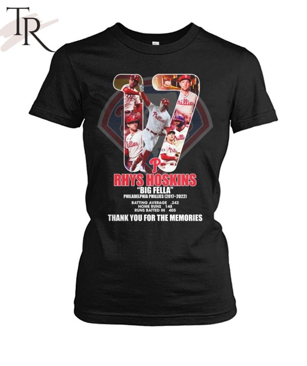 Rhys Hoskins Big Fella Philadelphia Phillies 2017 – 2022 Thank You For The Memories T-Shirt