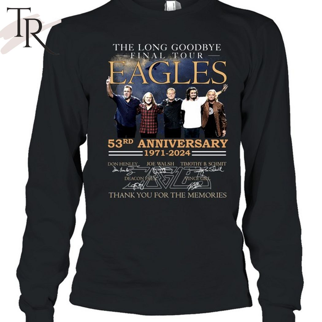 The Long Goodbye final tour Eagles 53rd Anniversary 1971 - 2024 Thank You For The Memories T-Shirt