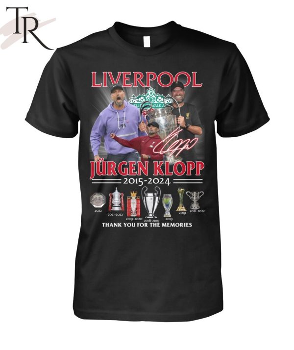 Liverpool Jurgen Klopp 2015 – 2024 Thank You For The Memories T-Shirt