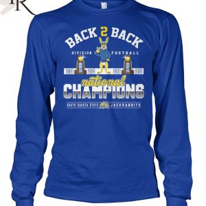Back To Back Division I Football 2022 2023 National Champions South Dakota State Jackrabbits T-Shirt
