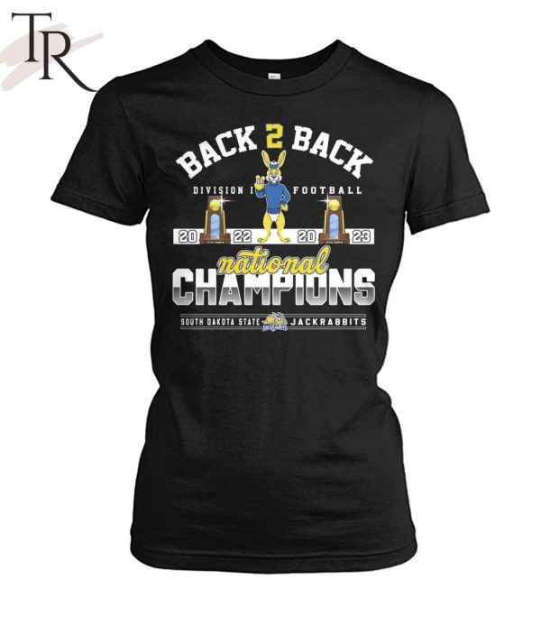 Back To Back Division I Football 2022 2023 National Champions South Dakota State Jackrabbits T-Shirt