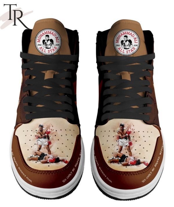 Muhammad Ali We Can’t Be Brave Without Fear Air Jordan 1, Hightop