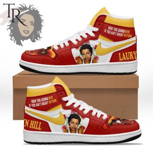 How You Gonna Win If You Ain’t Right Within Lauryn Hill Air Jordan 1, Hightop