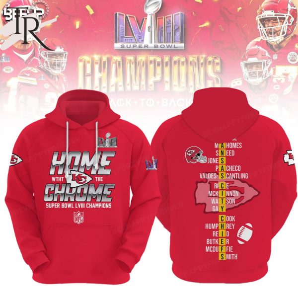 Home With The Chrome Super Bowl LVIII Champions Kansas City Chiefs Red Hoodie