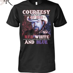 Courtesy Of The Red, White And Blue Toby Keith T-Shirt