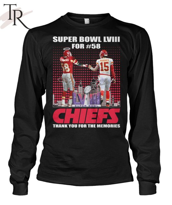 Super Bowl LVIII For 58 Kansas City Chiefs Thank You For The Memories T-Shirt