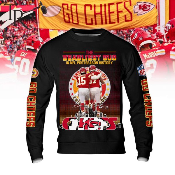 The Deadliest Duo In NFL Postseason History Kansas City Chiefs Hoodie Black