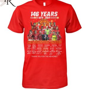 146 Years 1878 – 2024 Manchester United Thank You For The Memories T-Shirt