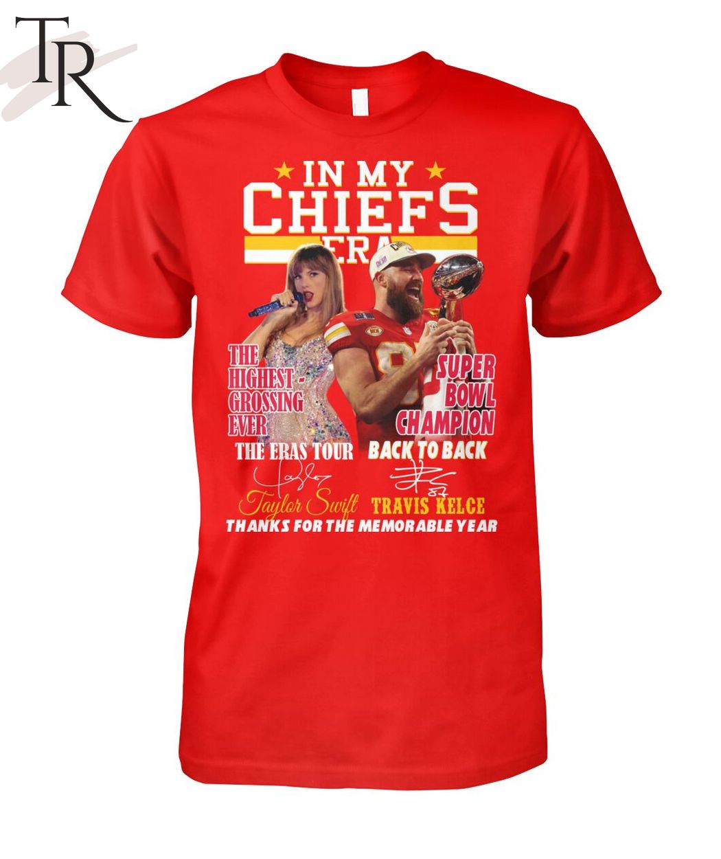 In My Chiefs Era Taylor Swift And Travis Kelce Thanks For The Memorable Year T-Shirt