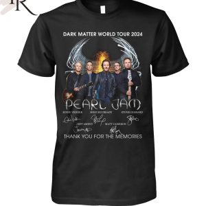 Dark Matter World Tour 2024 Pearl Jam Thank You For The Memories T-Shirt