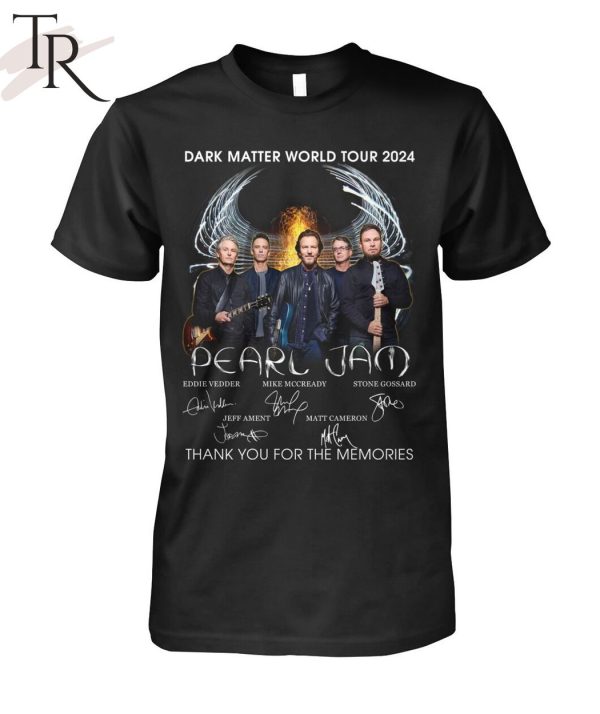 Dark Matter World Tour 2024 Pearl Jam Thank You For The Memories T-Shirt