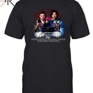 Supernatural Saying People Hunting Things The Family Business T-Shirt