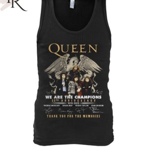 Queen We Are The Champions 55th Anniversary 1970 - 2025 Thank You For The  Memories T-Shirt - Torunstyle