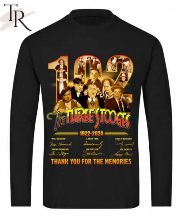 The Three Stooges 102th Anniversary 1922 – 2024 Thank You For The Memories T-Shirt