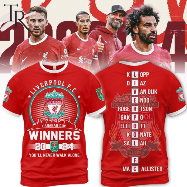 Liverpool FC Carabao Cup Winners 2024 You’ll Never Walk Alone Hoodie