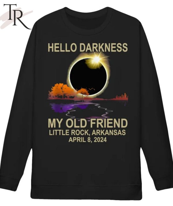 Hello Darkness My Old Friend Little Rock Arkansas April 8 2024 T-Shirt