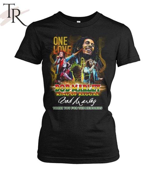 One Love Bob Marley King Of Reggae Thank You For The Memories T-Shirt