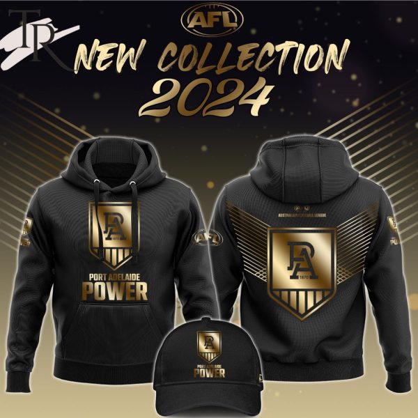 AFL Port Adelaide Power New Collection 2024 Hoodie, Cap
