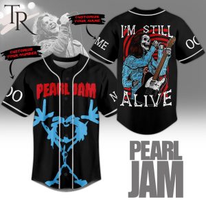 Pearl Jam I’m Still Alive Custom Baseball Jersey