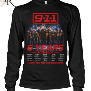 9-1-1 6 Years 2018-2024 Thank You For The Memories T-Shirt