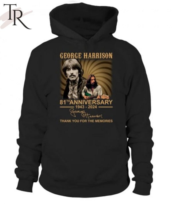 George Harrison 81th Anniversary 1943-2024 Thank You For The Memories T-Shirt