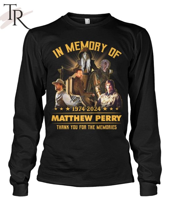 In Memory Of 1974-2024 Matthew Perry Thank You For The Memories T-Shirt