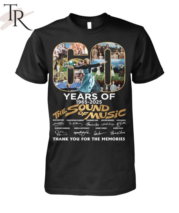 60 Years Of 1965-2025 The Sound Of Music Thank You For The Memories T-Shirt