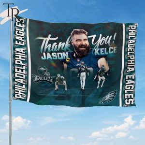 Philadelphia Eagles Thank You Jason Kelce Flag