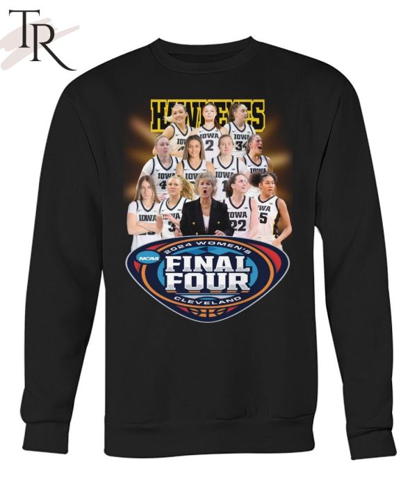 Iowa Hawkeyes 2024 Women’s Final Four Cleveland T-Shirt