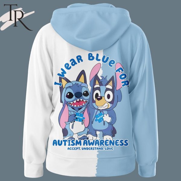 Bluey I Wear Blue For Autism Awareness Accept Understand Love Hoodie