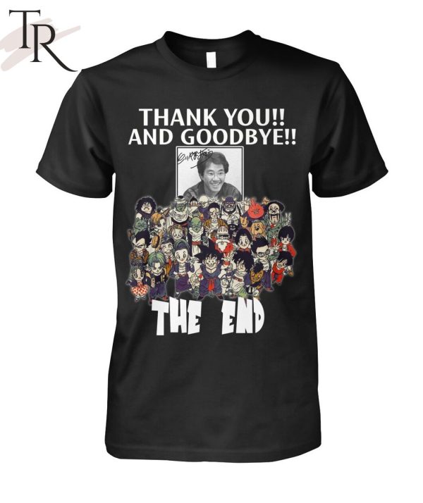 Thank You And Goodbye Akira Toriyama Dragon Ball The End T-Shirt
