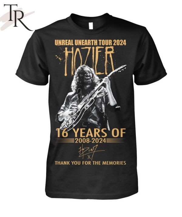 Unreal Unearth Tour 2024 Hozier 16 Years Of 2008-2024 Thank You For The Memories T-Shirt