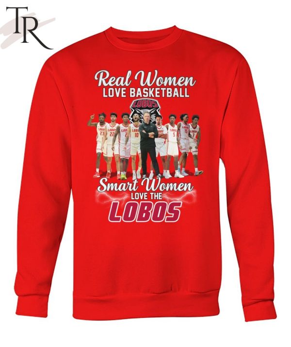 Real Women Love Basketball Smart Women Love The Lobos T-Shirt