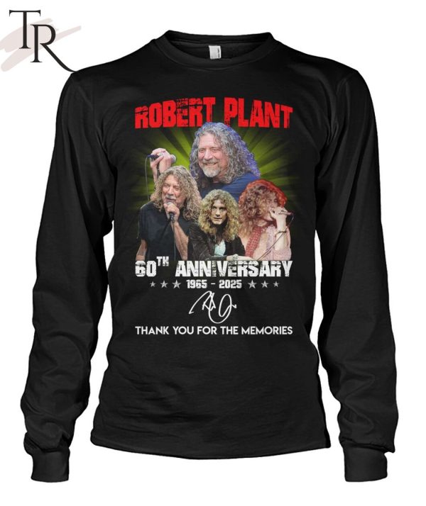 Robert Plant 60th Anniversary 1965-2025 Thank You For The Memories T-Shirt