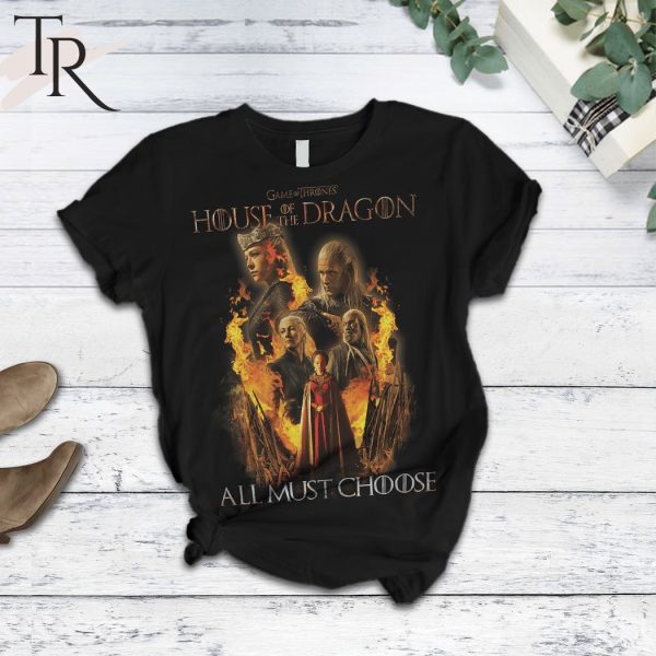 Game Of Thrones House Of The Dragon All Must Choose Pajamas Set