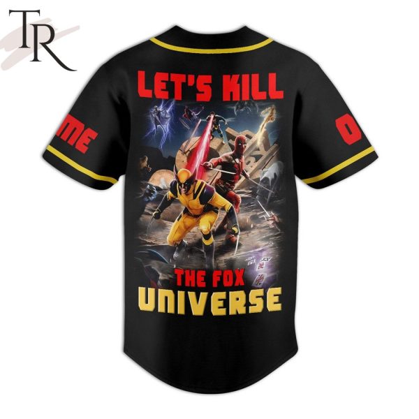 Deadpool & Wolverine Let’s Kill The Fox Universe Custom Baseball Jersey