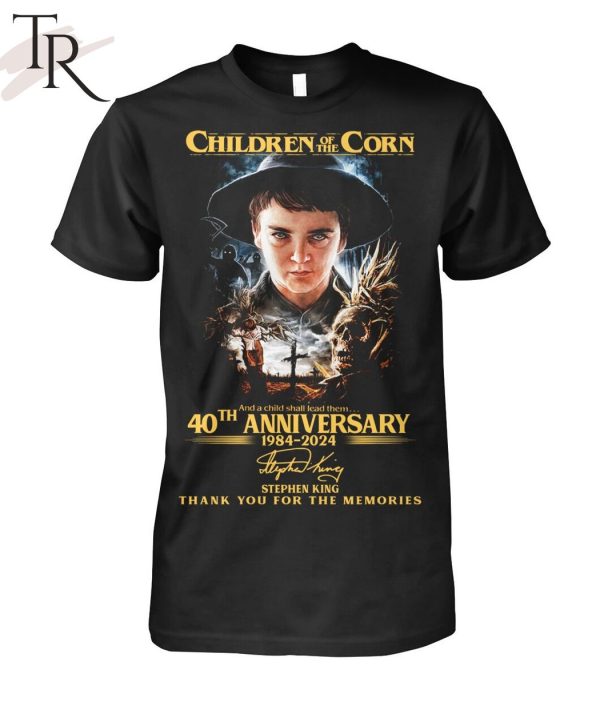 Children Of The Corn And A Child Shall Lead Them 40th Anniversary 1984-2024 Stephen King Thank You For The Memories T-Shirt