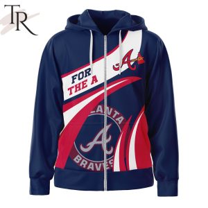 Atlanta Braves For The A Hoodie