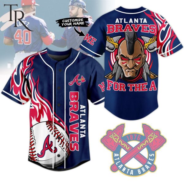 Atlanta Braves For The A Custom Baseball Jersey