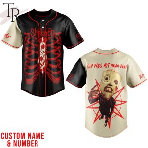 Slipknot Old Does Not Mean Dead Custom Baseball Jersey