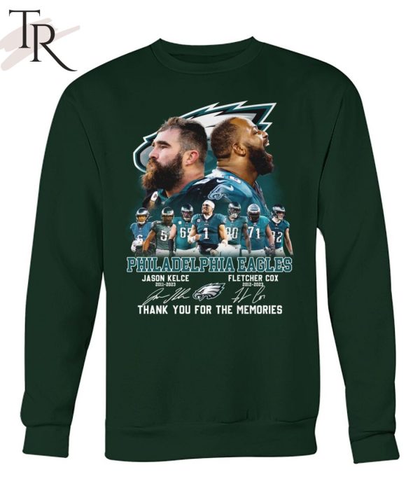 Philadelphia Eagles Jason Kelce 2011-2023 And Fletcher Cox 2012-2023 Thank You For The Memories T-Shirt