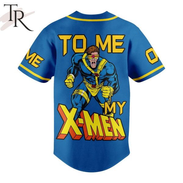 Cyclops To Me My X-Men Custom Baseball Jersey