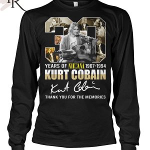 30 Years Of Nirvana 1967-1994 Kurt Cobain Thank You For The Memories T-Shirt